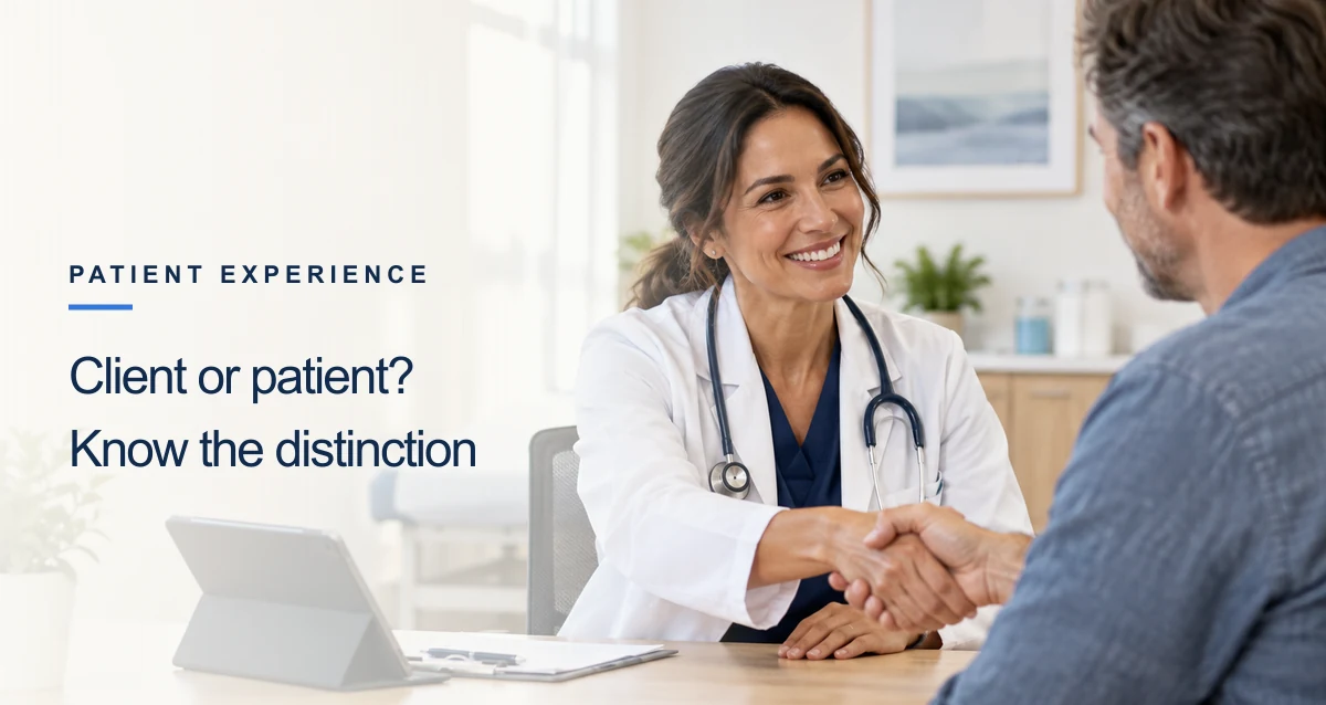 10 Differences Between a Client and a Patient
