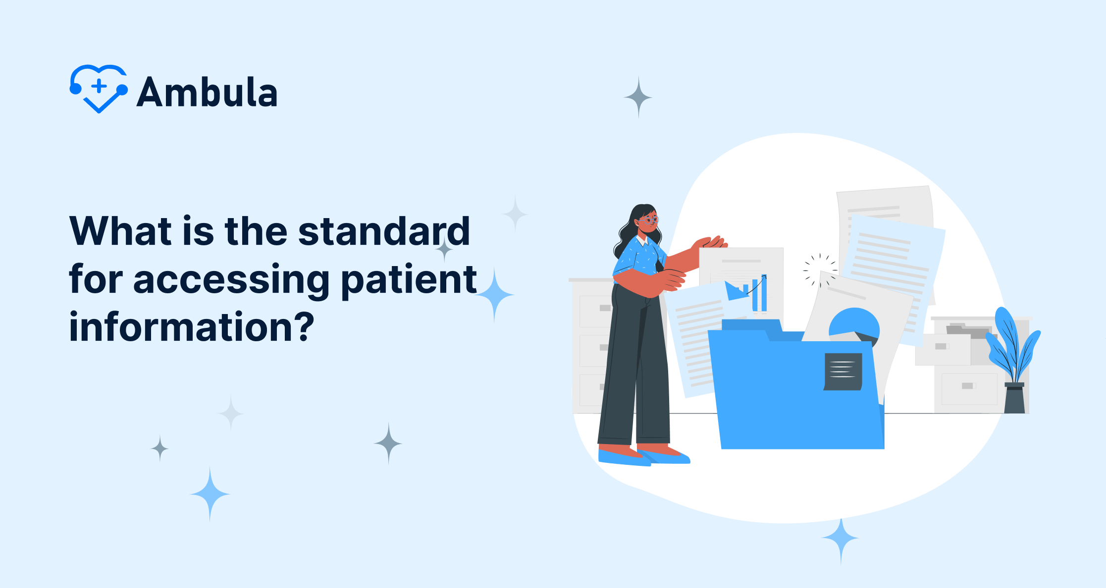 What is the standard for accessing patient information?