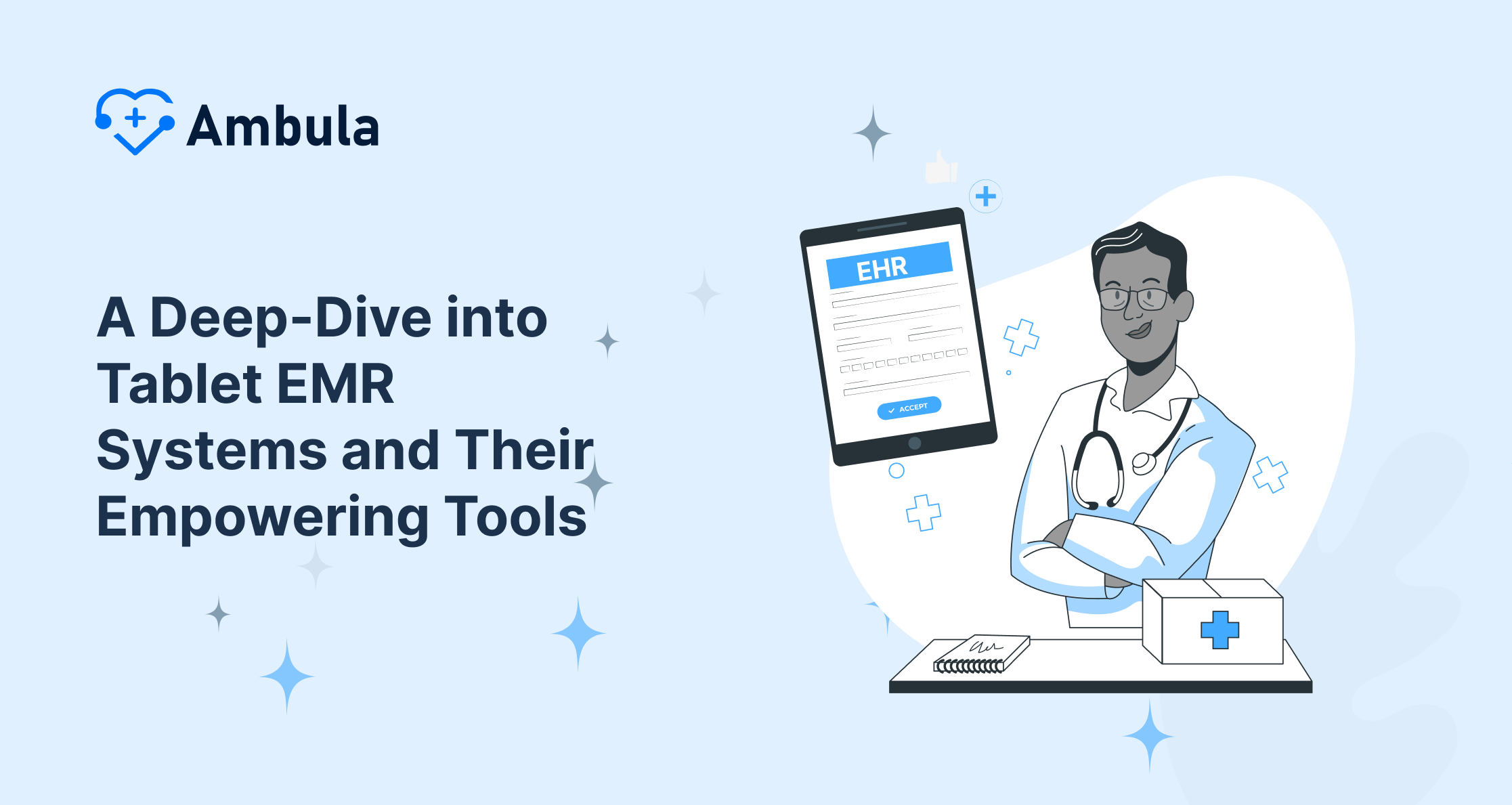 A Deep-Dive into Tablet EMR Systems and Their Empowering Tools