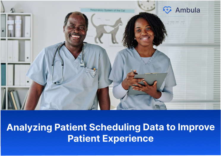 Analyzing Patient Scheduling Data to Improve Patient Experience