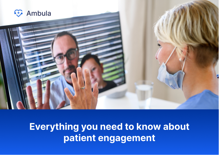 Everything you need to know about patient engagement