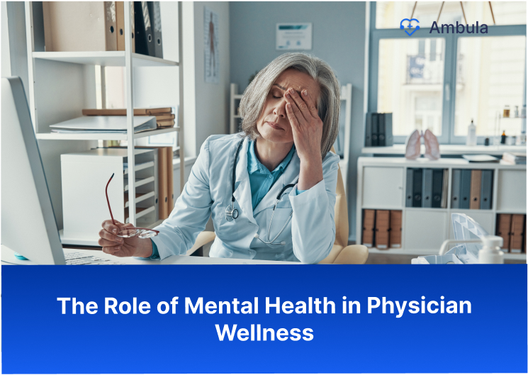 The Role of Mental Health in Physician Wellness