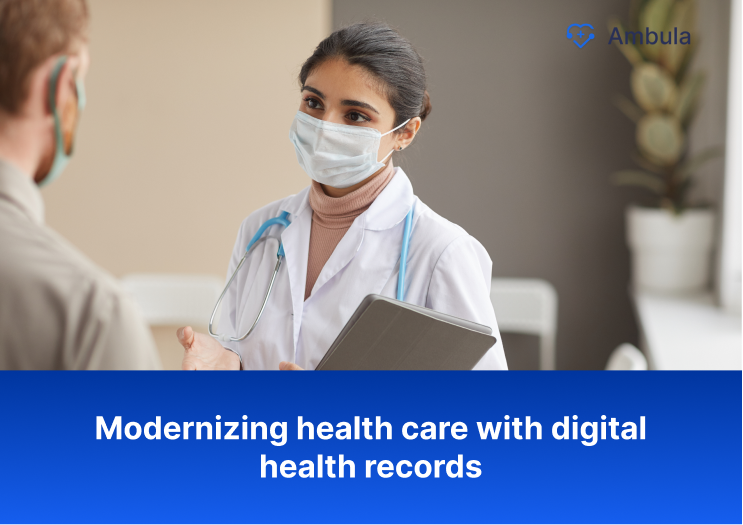 Modernizing health care with digital health records