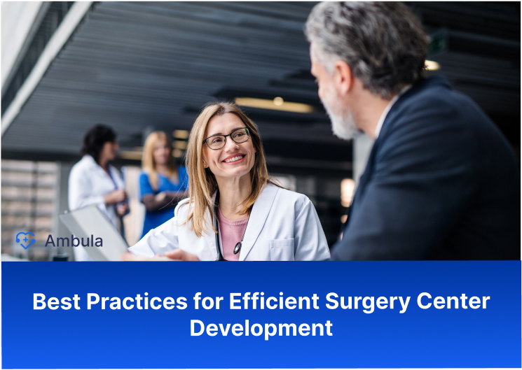 Best Practices for Efficient Surgery Center Development
