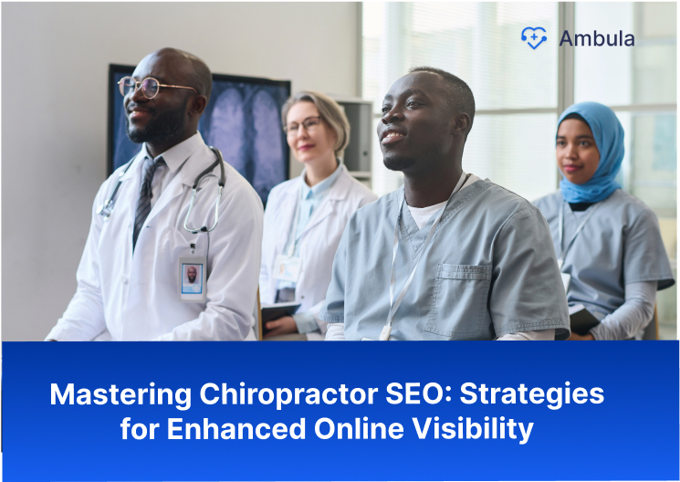 Mastering Chiropractor SEO- Strategies for Enhanced Online Visibility Mastering Chiropractor SEO- Strategies for Enhanced Online Visibility