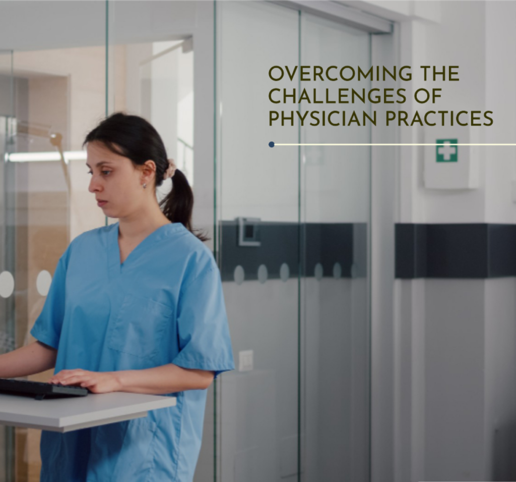 Challenges in Physician Practices