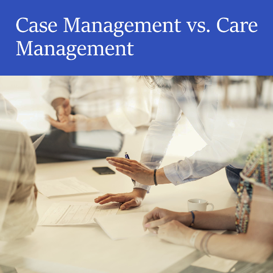 case management vs care management