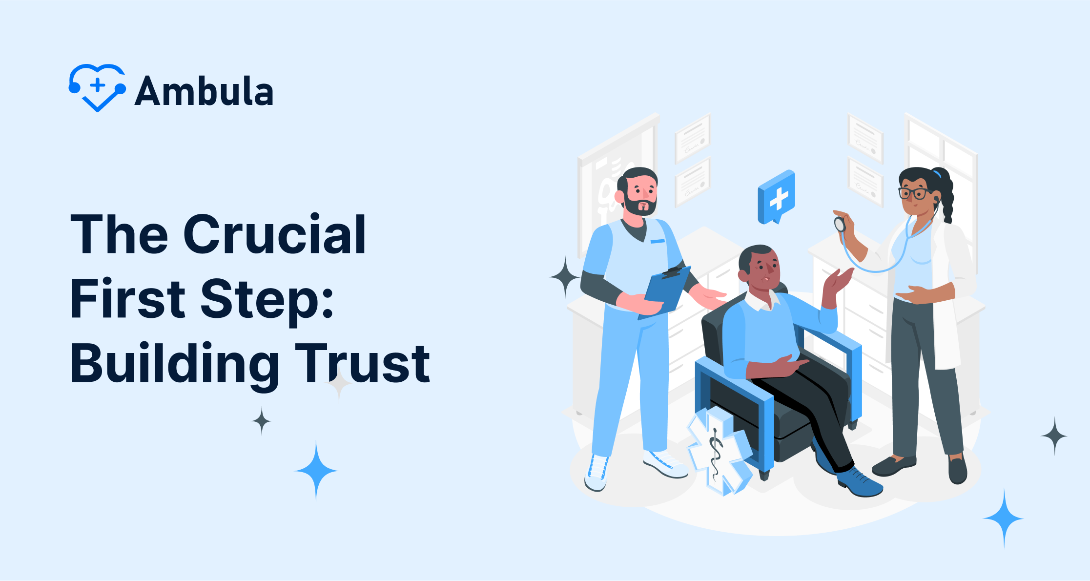 The Crucial First Step: Building Trust