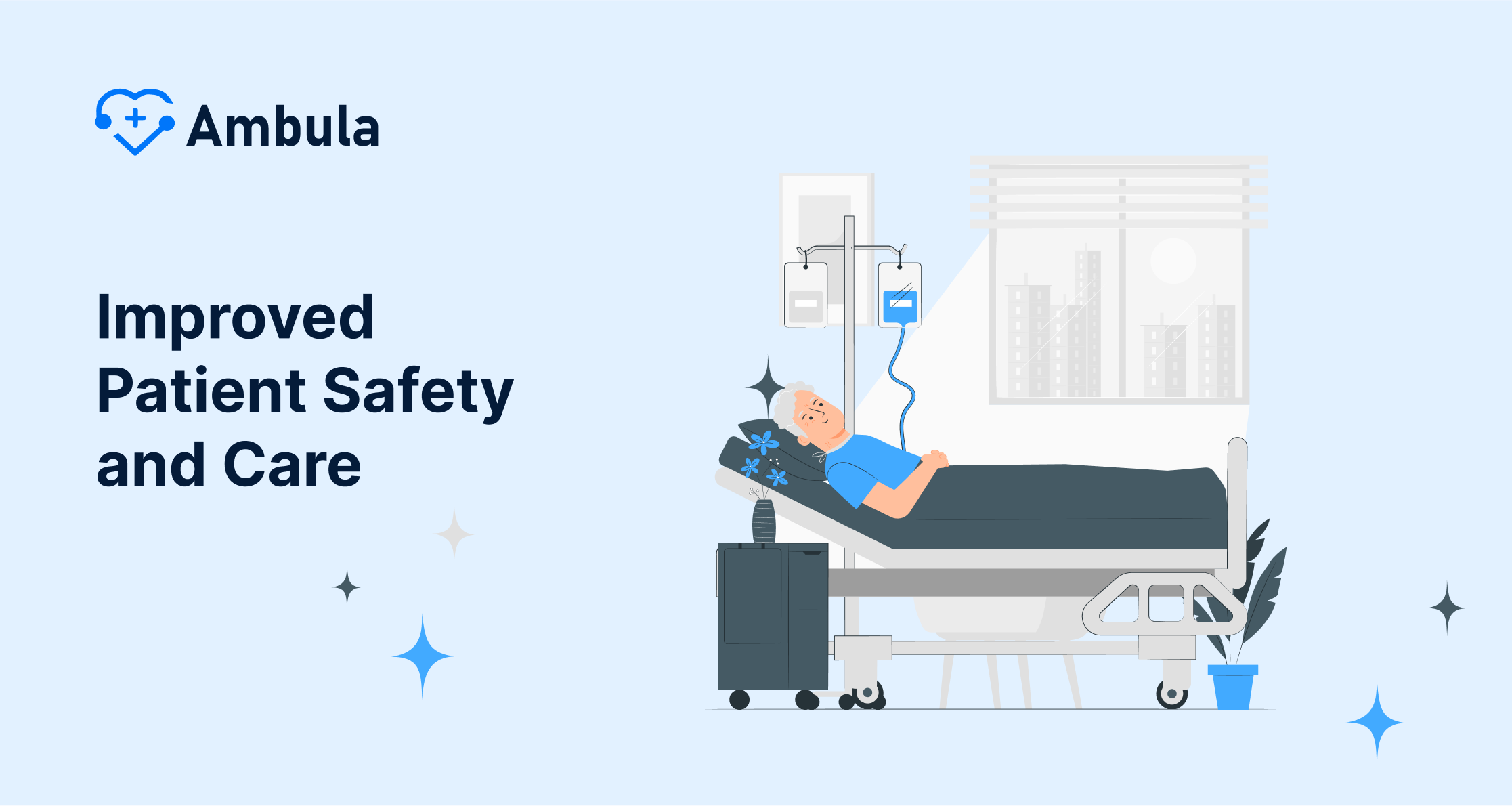 Improved Patient Safety and Care