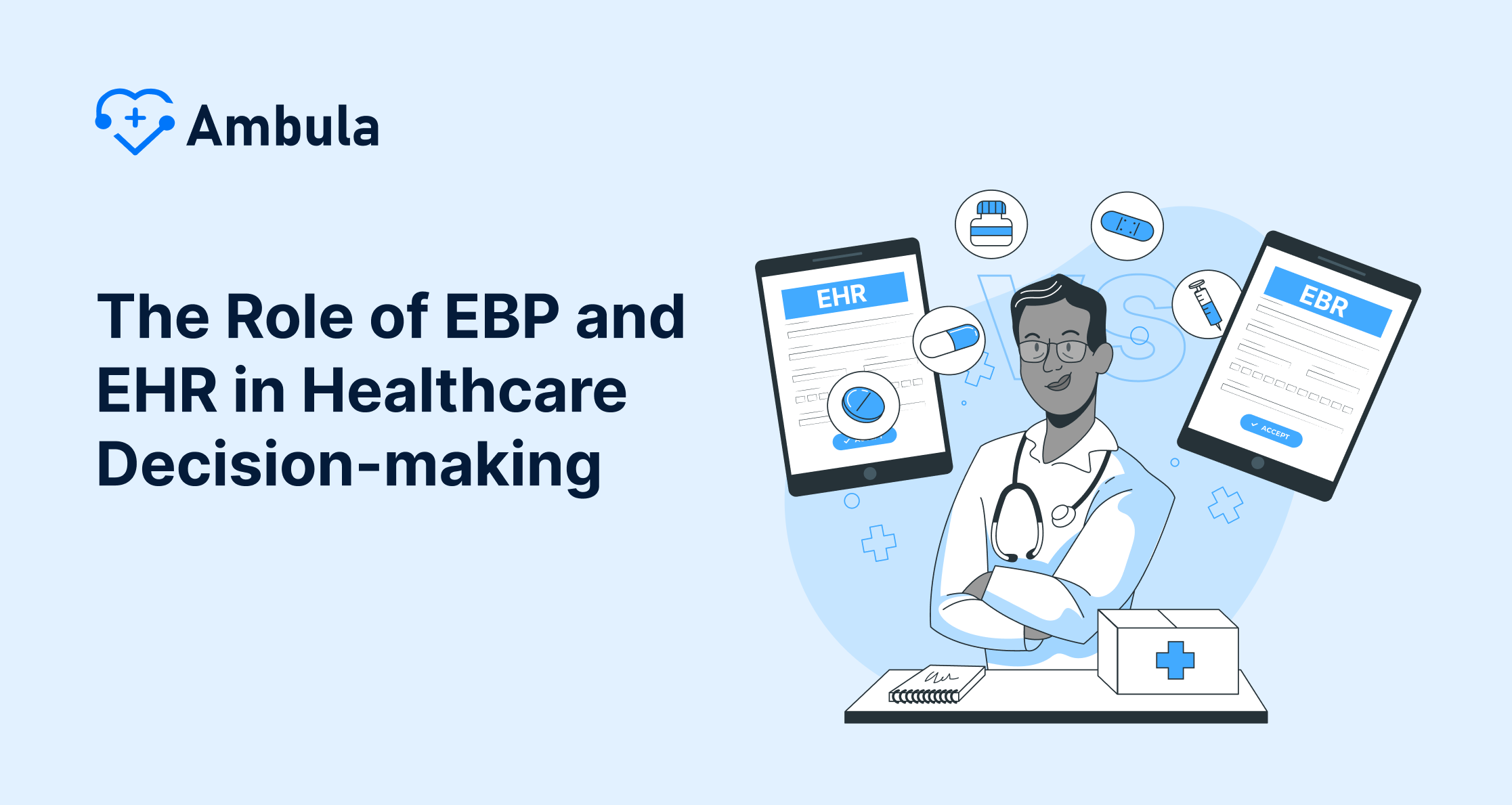 The Role of EBP and EHR in Healthcare Decision-making