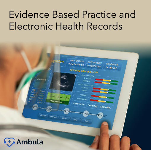 Evidence Based Practice and Electronic Health Records
