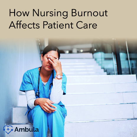 How Nursing Burnout Affects Patient Care