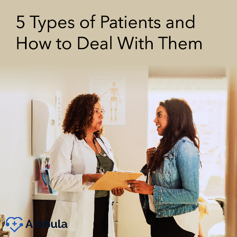 5 Types of Patients and How to Deal With Them
