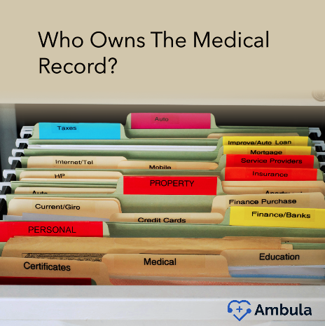 Who Owns The Medical Record?
