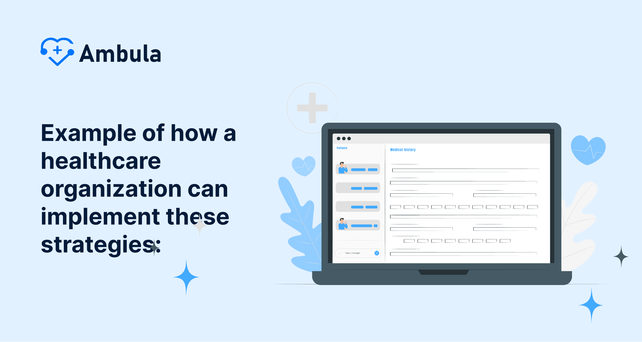 Example of how a healthcare organization can implement these strategies: