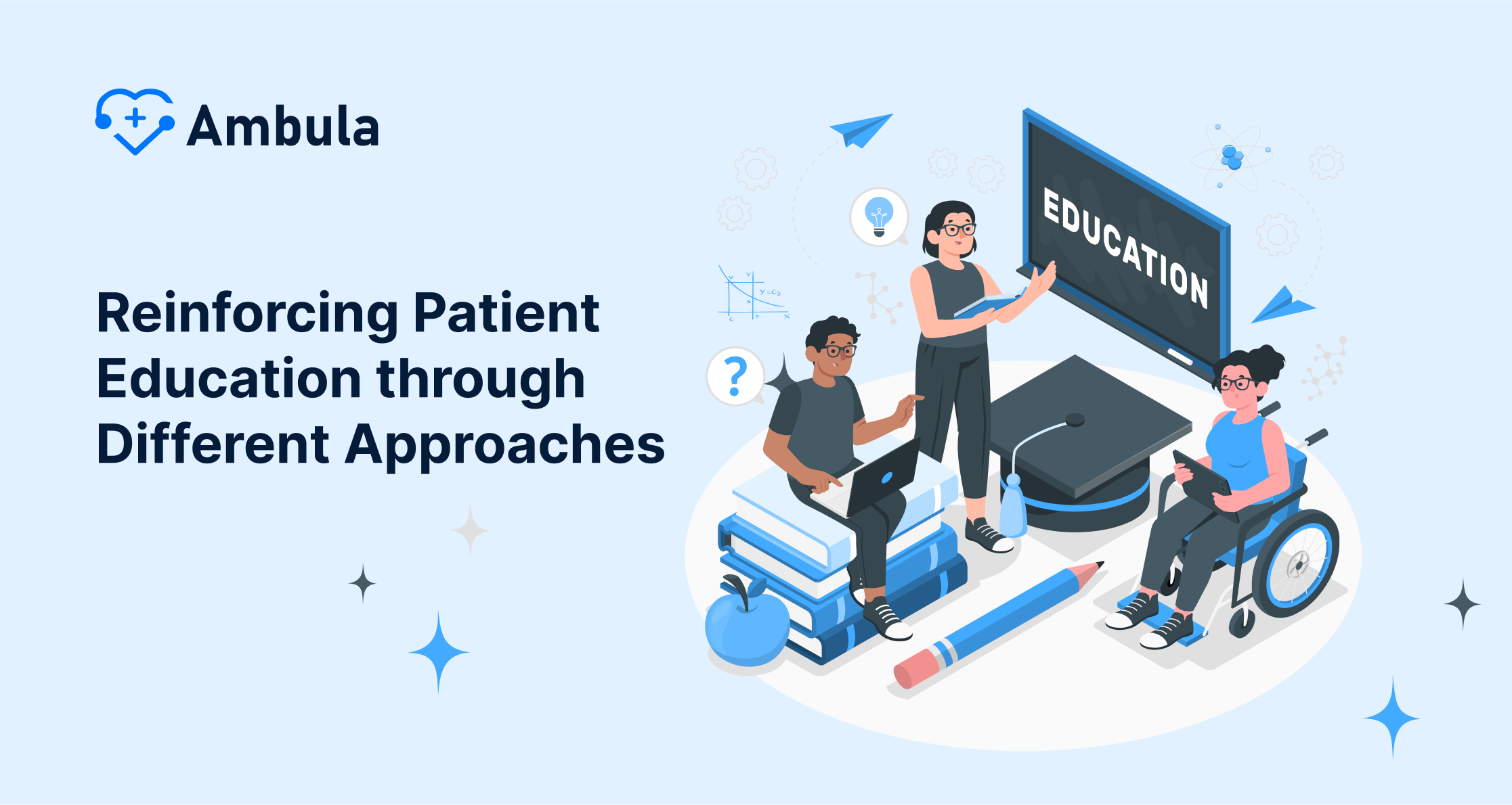 Reinforcing Patient Education through Different Approaches