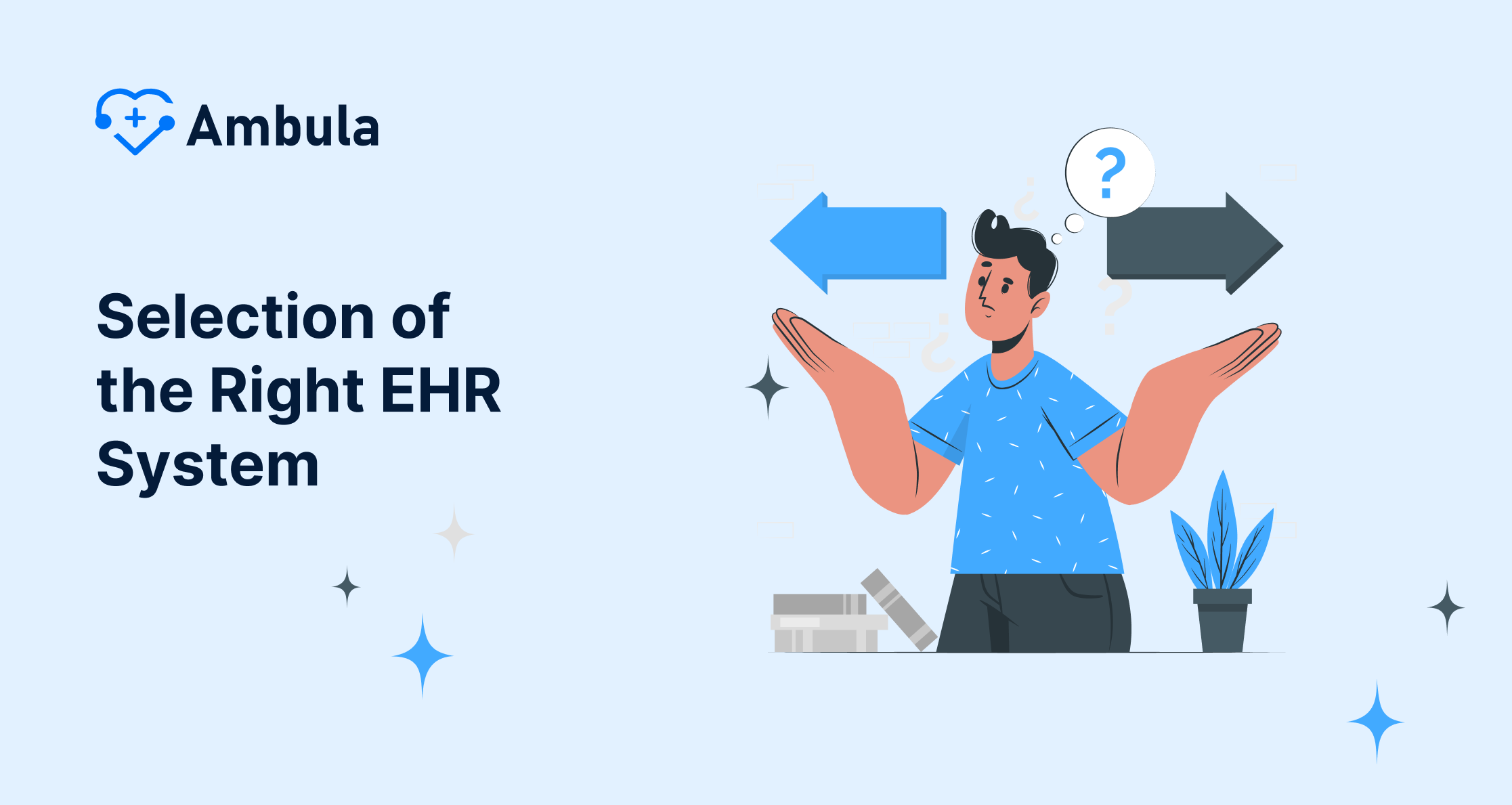 Selection of the Right EHR System