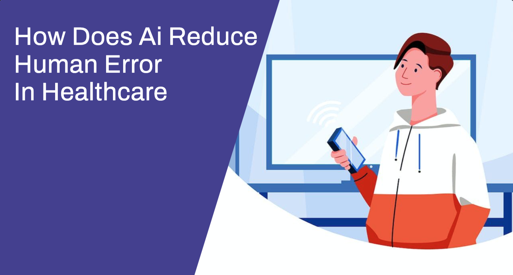 How Does Ai Reduce Human Error In Healthcare