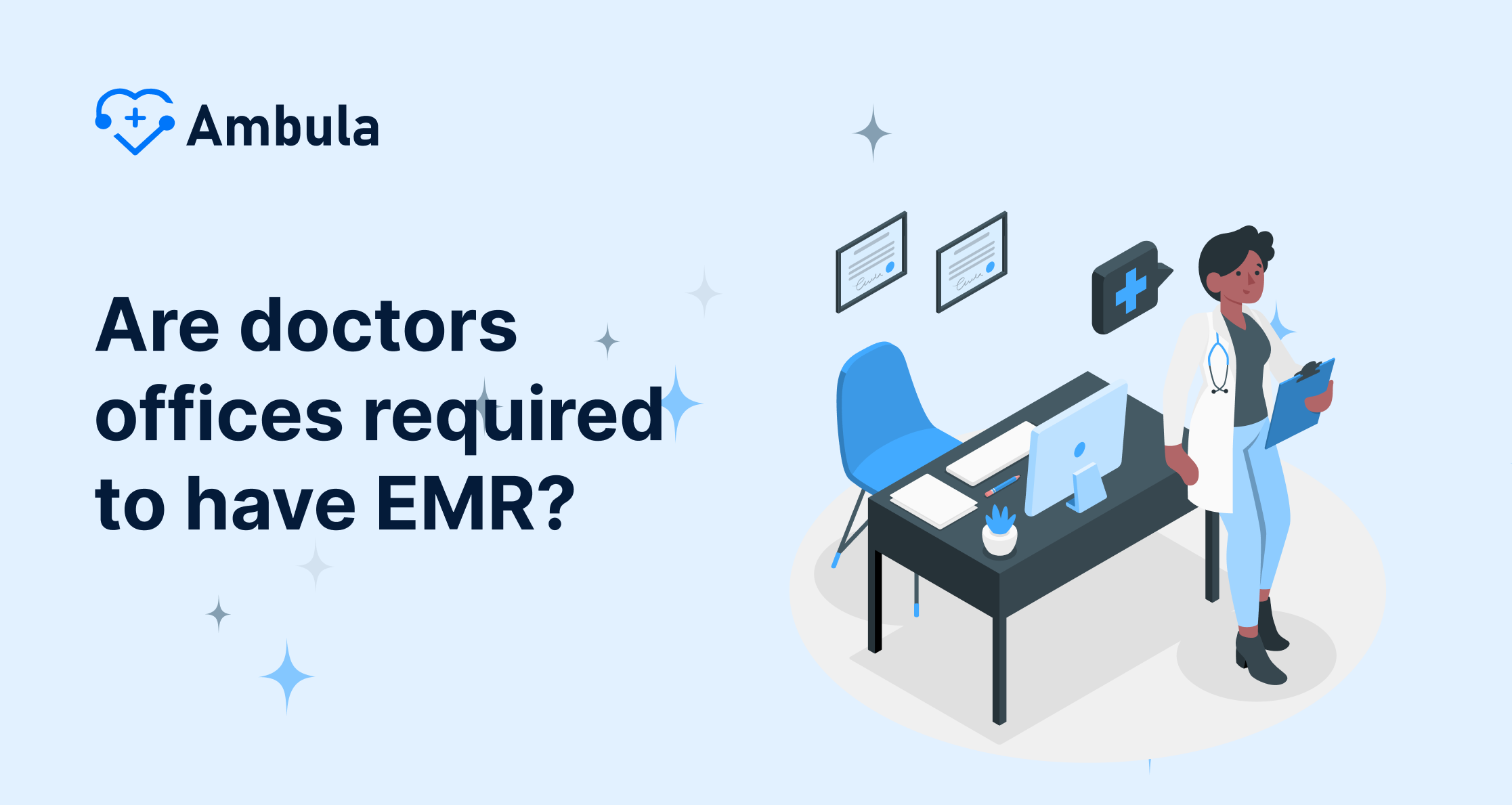 Are doctors offices required to have EMR?