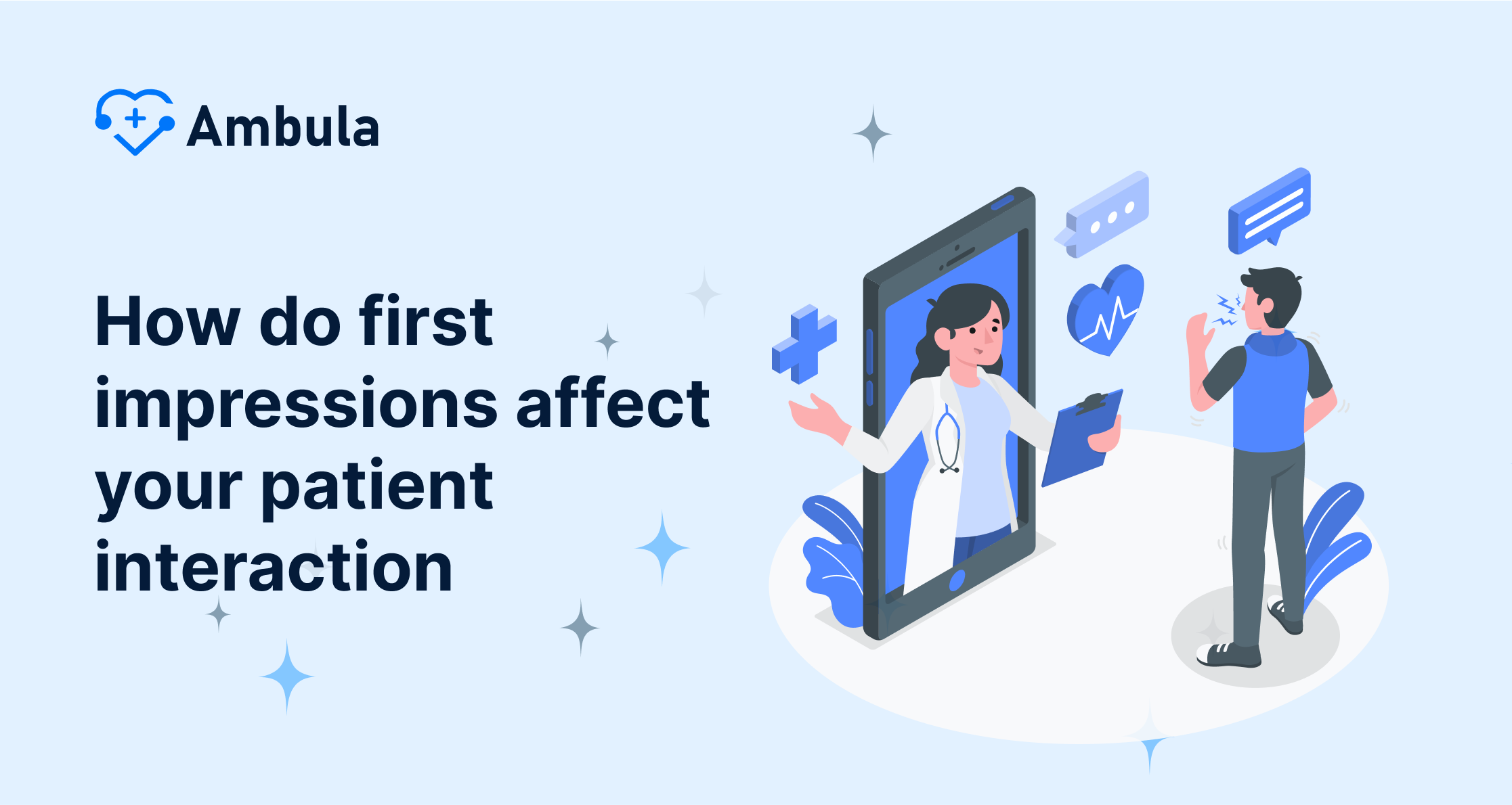 How do first impressions affect your patient interaction