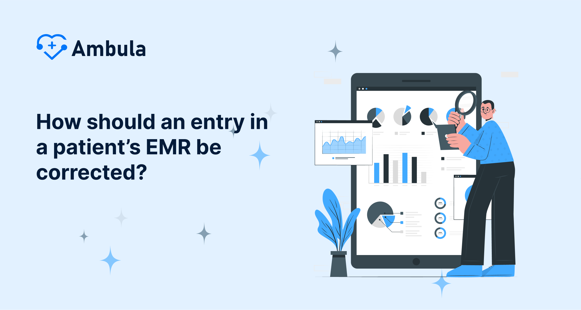 How should an entry in a patient’s EMR be corrected?