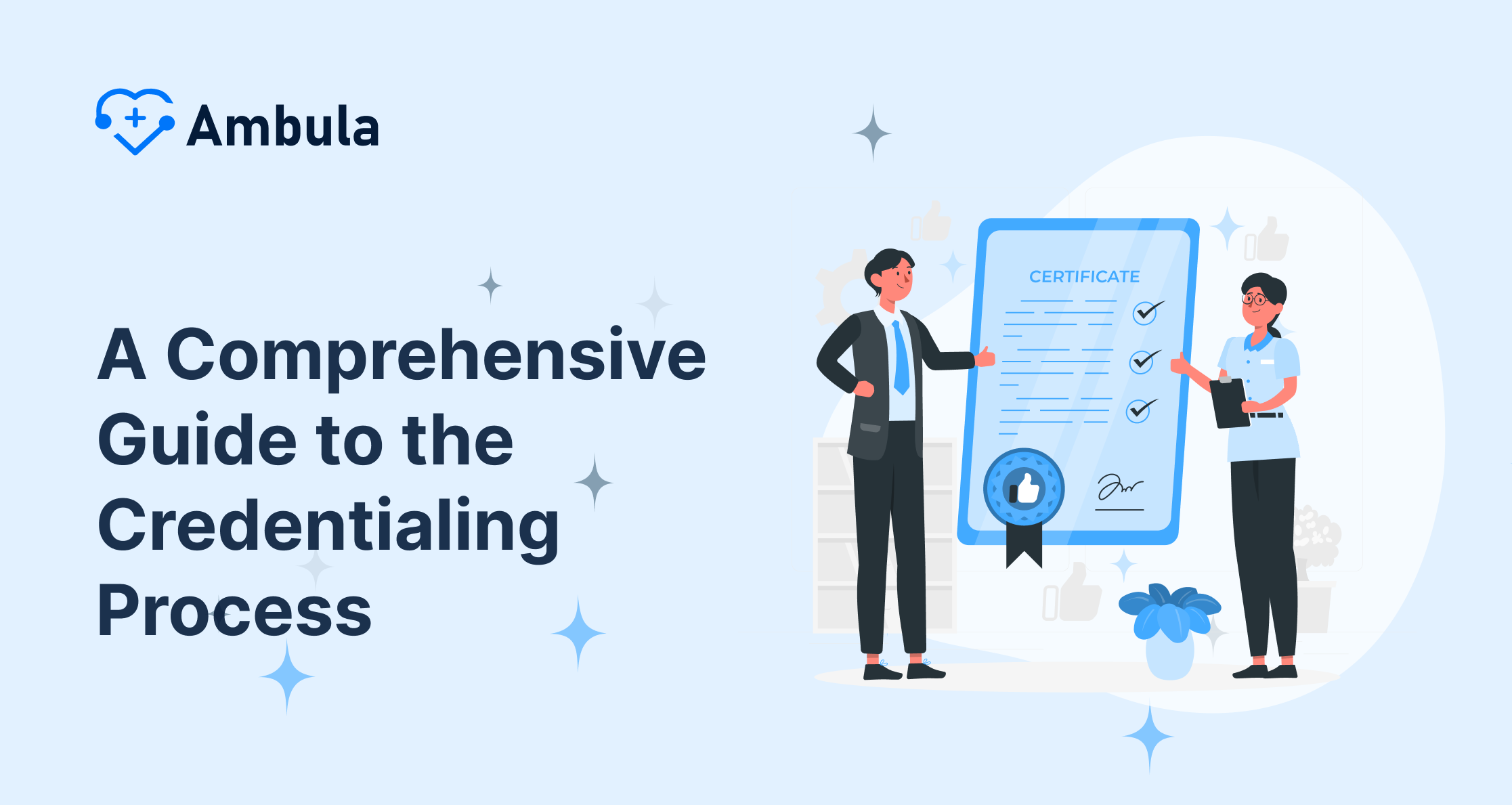 A Comprehensive Guide to the Credentialing Process