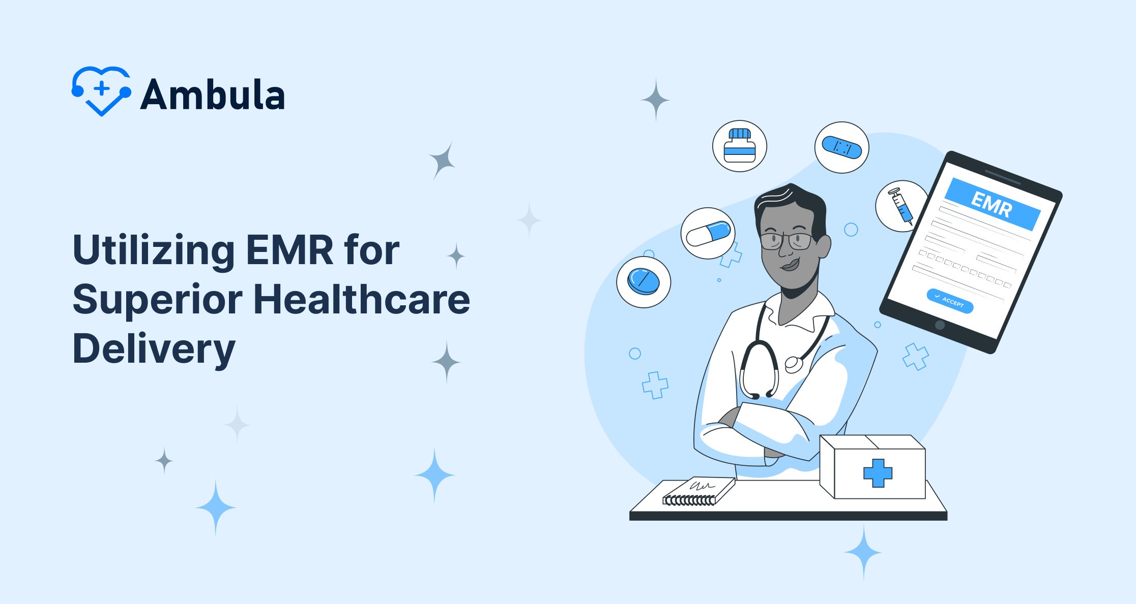 Utilizing EMR for Superior Healthcare Delivery
